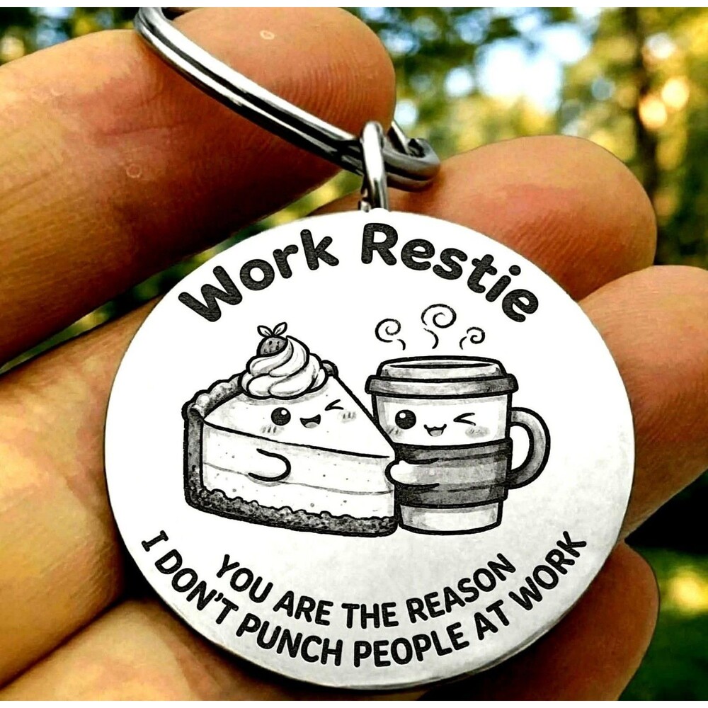 Work Bestie Job Best Friend Family Stainless Keychain Reminder Funny Coworker